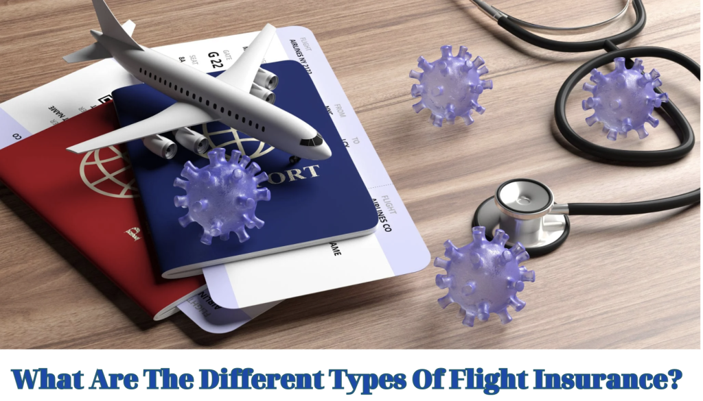 What Are The Different Types Of Flight Insurance
