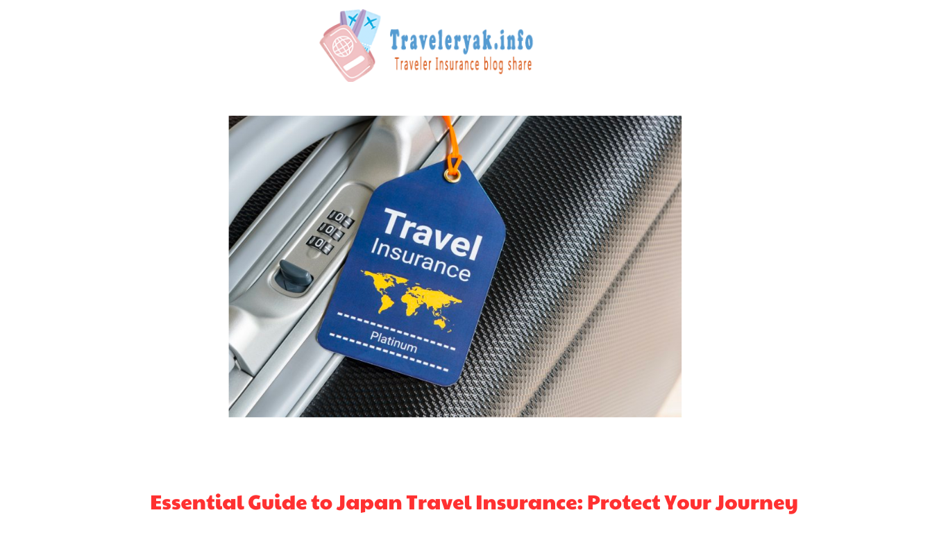 Essential Guide to Japan Travel Insurance Protect Your Journey
