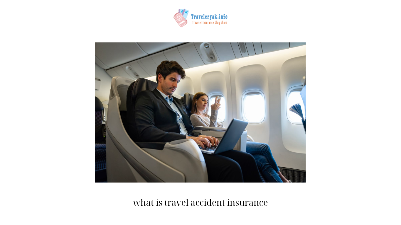 what is travel accident insurance
